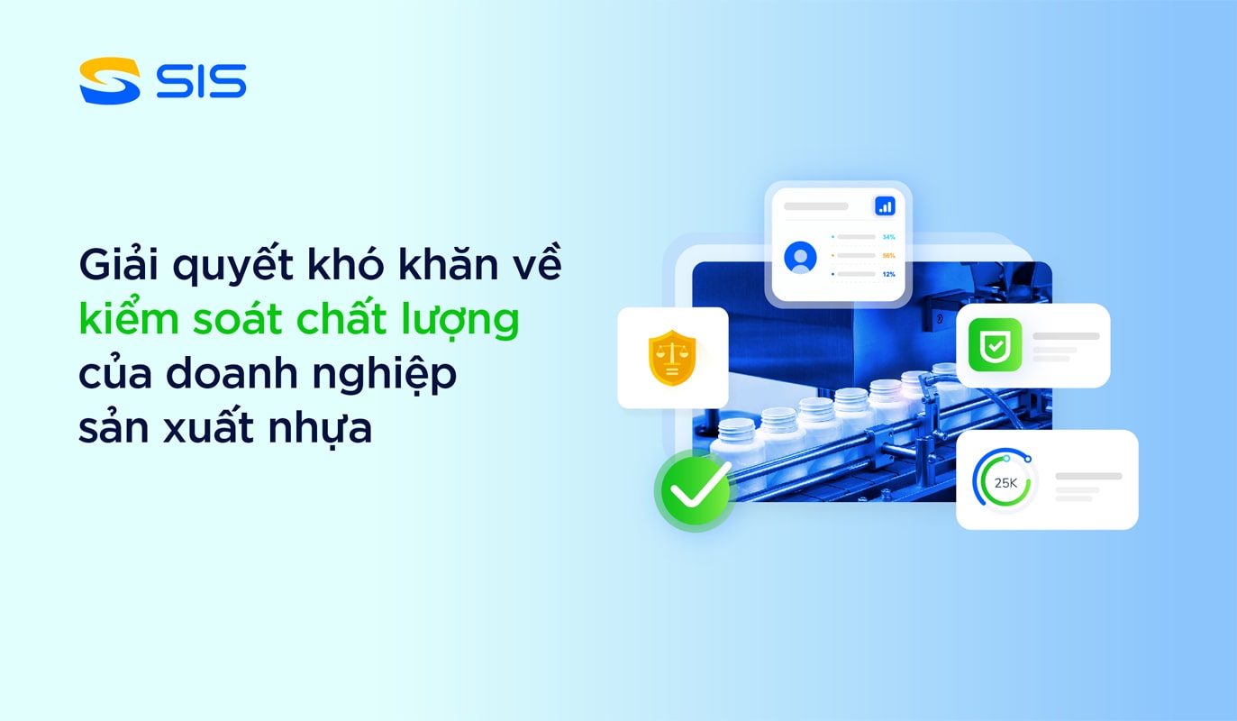 Giải quyết khó khăn về kiểm soát chất lượng của doanh nghiệp sản xuất nhựa